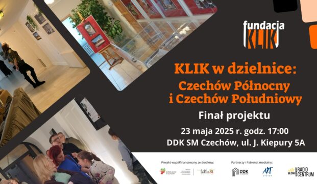 Finał projektu “KLIK w Dzielnicę – Czechów Północny i Południowy”